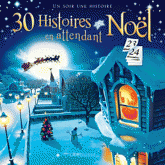 30 histoires en attendant noël