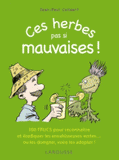 Ces herbes pas si mauvaises !