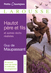 Hautot père et fils. Et autres récits réalistes
