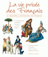 La vie privée des français à travers l'histoire de France