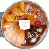 50 gâteaux de notre enfance