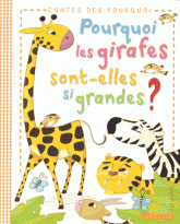 Pourquoi les girafes sont-elles si grandes ?