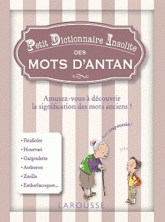 Petit Dictionnaire Insolite des Mots d'antan
