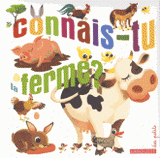 Connais-tu la ferme ?