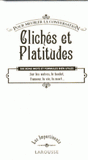 Clichés et platitudes. Pour meubler la conversation