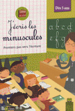J'écris les minuscules. Premiers pas vers l'écriture