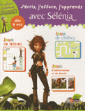 J'écris, j'efface, j'apprends avec Sélénia. Dès 6 ans
