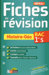 Histoire-géo Bac 1re S. Fiches de révision