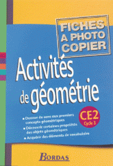 Activités de géométrie CE2 Cycle 3. Fiches à photocopier