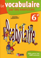 Le Vocabulaire par les exercices 6e