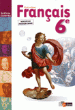 Français 6e, livre unique. Edition 2009