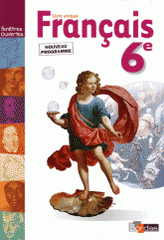 Français 6e, livre unique. Edition 2009