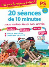 Prêt pour la Moyenne section !. 20 séances de 10 minutes pour réviser toute son année