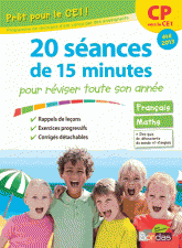 Prêt pour le CE1 !. 20 séances de 15 minutes pour réviser toute son année