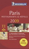 Paris. Une sélection de restaurants & d'hôtels
édition 2009