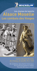 Alsace Moselle Les combats des Vosges. Les champs des batailles