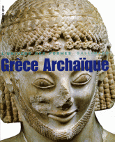 Grèce archaïque. 620-480 avant Jésus-Christ