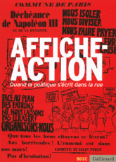 Affiche, Action. Quand la politique s'écrit dans la rue