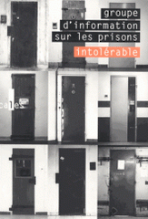Intolérable. Groupe d'information sur les prisons