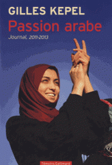 Passion arabe. Journal, 2011-2013