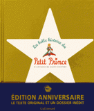 La belle histoire du Petit Prince d'Antoine de Saint-Exupéry