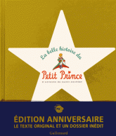 La belle histoire du Petit Prince d'Antoine de Saint-Exupéry