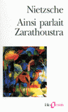 Ainsi parlait Zarathoustra. Un livre qui est pour tous et qui n'est pour personne
