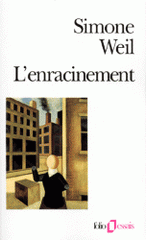 L'Enracinement. Prélude à une déclaration des devoirs envers l'être humain