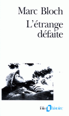 L'étrange défaite. Témoignage écrit en 1940