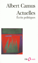Actuelles.. Tome 1, Ecrits politiques