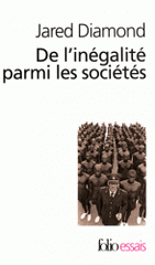 De l'inégalité parmi les sociétés. Essai sur l'homme et l'environnement dans l'histoire