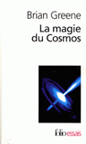 La magie du Cosmos. L'espace, le temps, la réalité : tout est à repenser