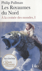 A la croisée des mondes Tome 1
Les Royaumes du Nord