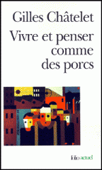 Vivre et penser comme des porcs.. De l'incitation à l'envie et à l'ennui dans les démocraties-marchés