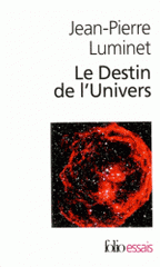 Le Destin de l'Univers. Tome 1 et 2