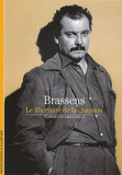 Brassens le libertaire de la chanson