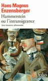 Hammerstein ou l'intransigeance. Une histoire allemande