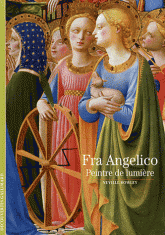 Fra Angelico. Peintre de lumière