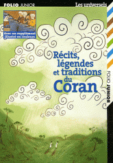 Récits, légendes et traditions du Coran