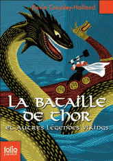 La bataille de Thor et autres légendes vikings