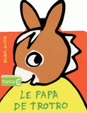 Le papa de Trotro