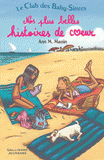 Le club des baby-sitters. Nos plus belles histoires de coeur