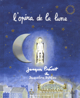 L'opéra de la lune
avec 1 CD audio
