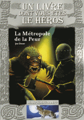 Loup Solitaire Tome 9
La Métropole de la Peur