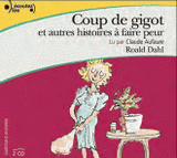 Coup de gigot et autres histoires à faire peur
avec 2 CD audio