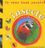 Je veux tout savoir ! Insecte. Un mot et mille choses à découvrir