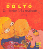 Un bébé à la maison