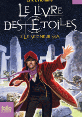 Le Livre des Etoiles Tome 2
Le Seigneur Sha