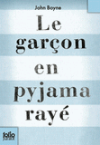 Le garçon en pyjama rayé. Une fable de John Boyne