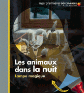 Les animaux dans la nuit. Lampe magique
